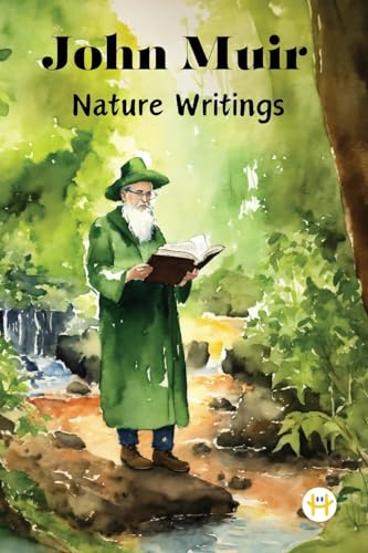 John Muir: Nature Writings von Happy Hour Books
